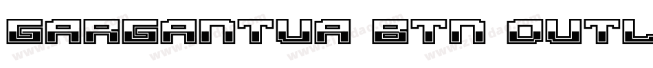 Gargantua BTN Outline字体转换
